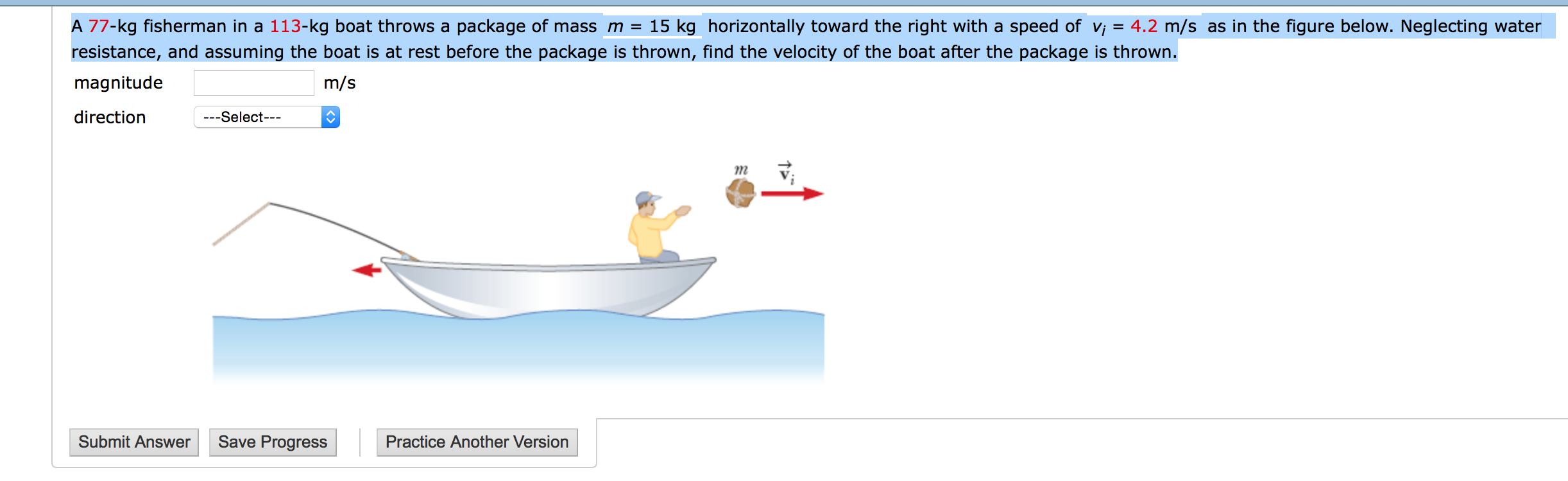 Solved A 77kg fisherman in a 113kg boat throws a package