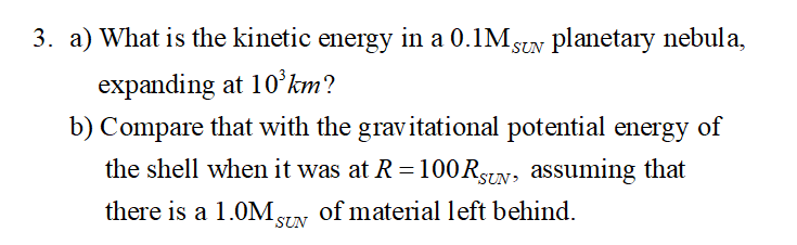 Solved 3. a) What is the kinetic energy in a 0.1Mstv | Chegg.com