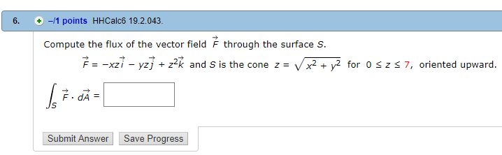 Solved 6. +-1 points HHCalc6 19.2.043 Compute the flux of | Chegg.com