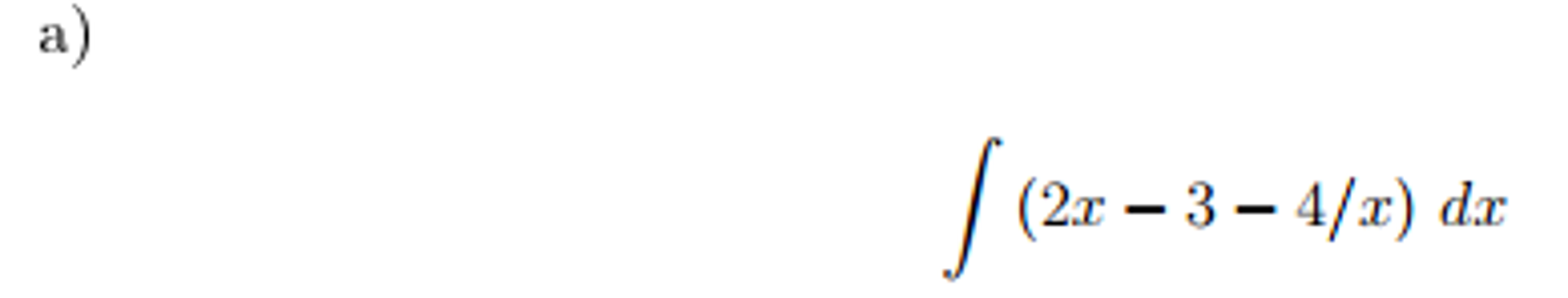 Solved Find the undefined integrals: integral (2x - 3 - | Chegg.com
