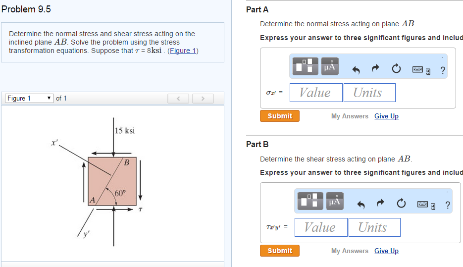 Solved Determine the normal stress and shear stress acting | Chegg.com