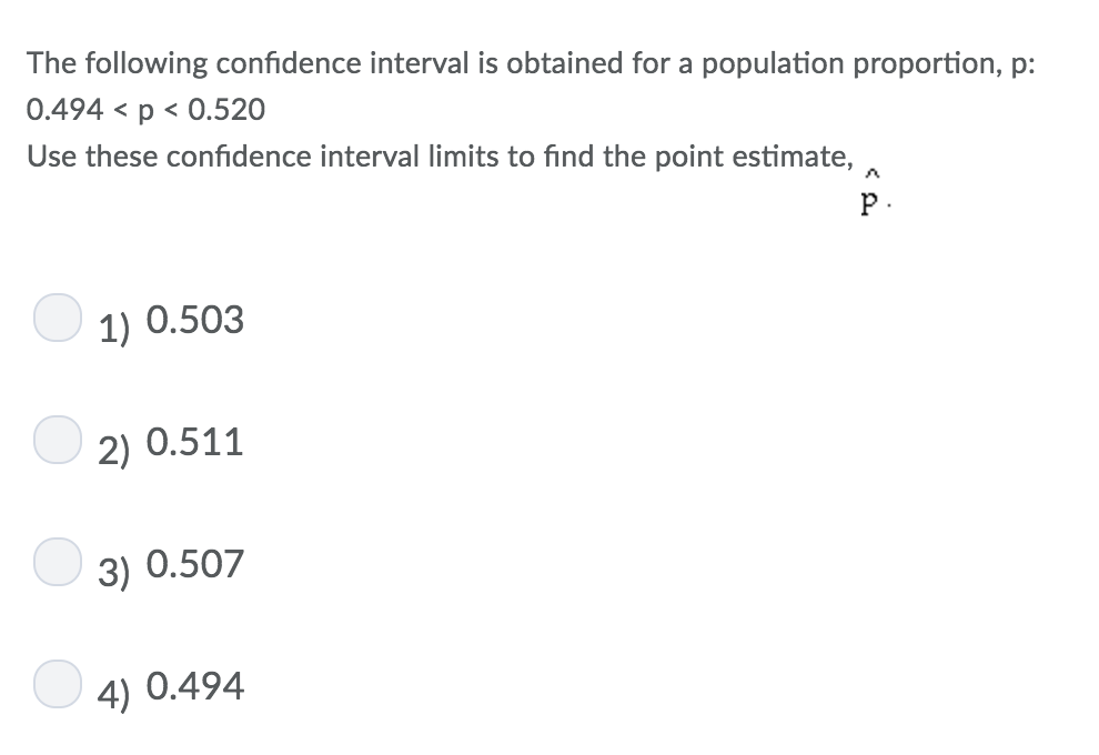 Solved The following confidence interval is obtained for a | Chegg.com