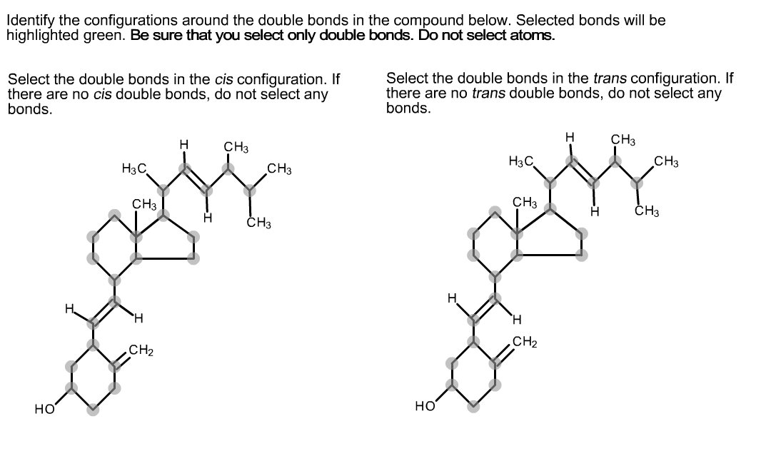 Solved Identify the configurations around the double bonds | Chegg.com