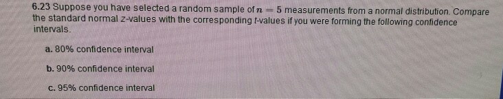 Solved 6.23 Suppose you have selected a random sample of n 5 | Chegg.com
