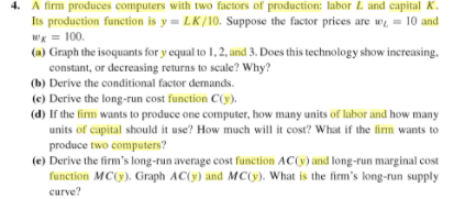 Solved 4. A firm produces computers with two factors of | Chegg.com