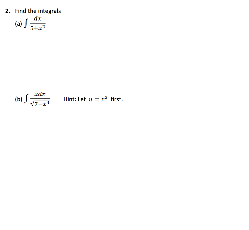 solved-find-the-integrals-integral-dx-5-x-2-integral-x-chegg