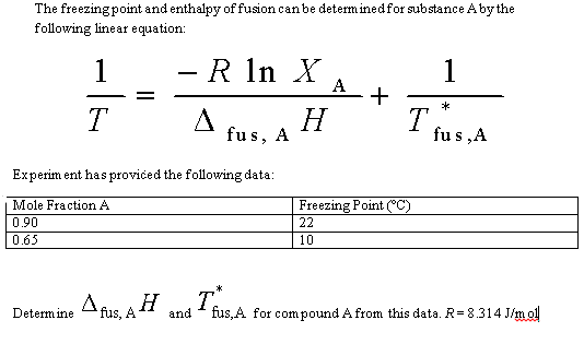 solved-the-freezing-point-and-enthalpy-of-fusion-can-be-chegg