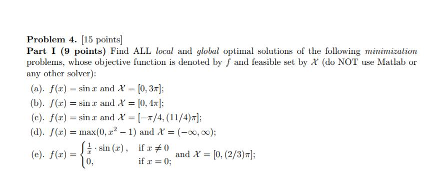 Solved Problem 4. 15 Points Part I (9 Points) Find ALL Local | Chegg.com