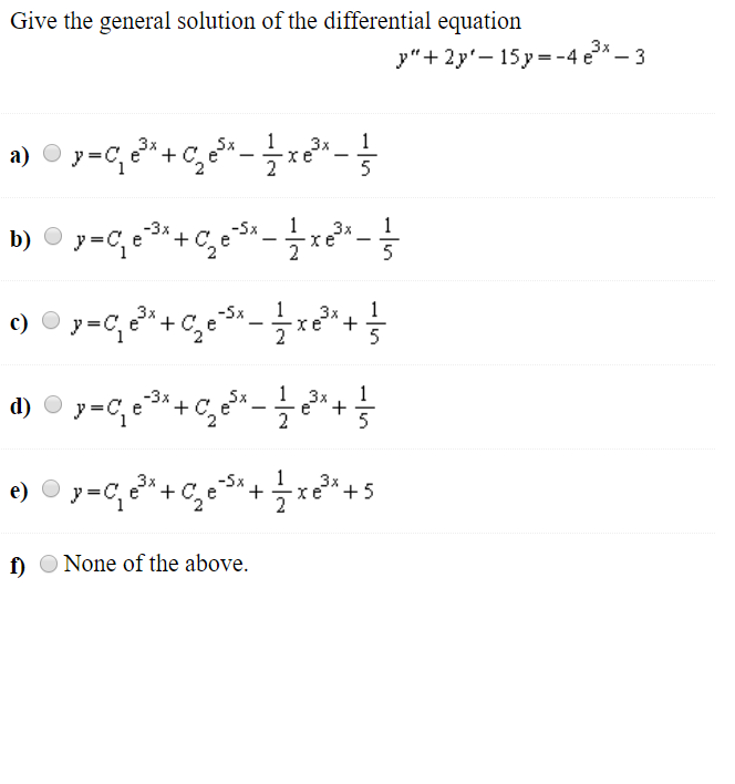 Solved Give the general solution of the differential | Chegg.com