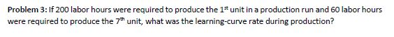 solved-if-200-labor-hours-were-required-to-produce-the-1-st-chegg