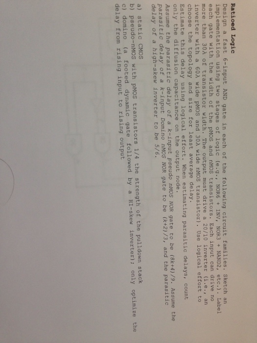 Solved Ratioed Logic Design a fast 6input AND gate in each