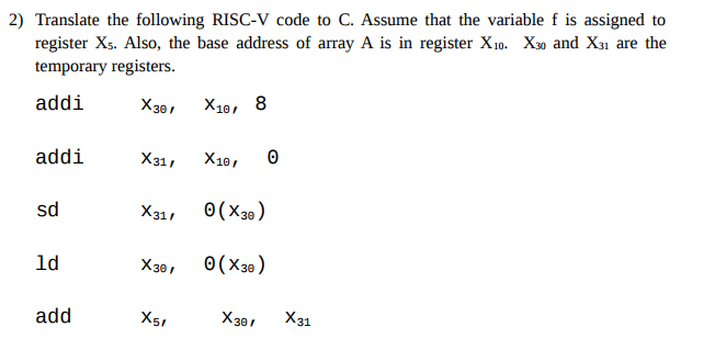 Solved 2) Translate the following RISC-V code to C. Assume | Chegg.com