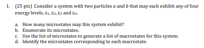 Solved 1. (25 pts) Consider a system with two particles a | Chegg.com