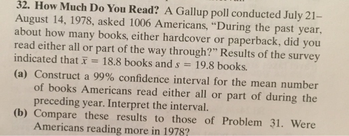 Solved: How Much Do You Read? A Gallup Poll Conducted July... | Chegg.com