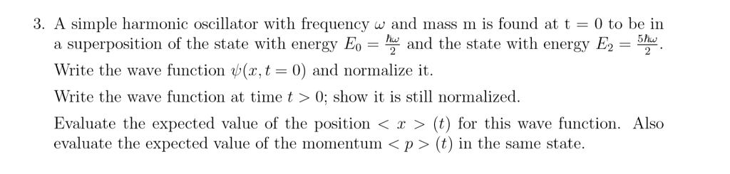 Solved A simple harmonic oscillator with frequency omega and | Chegg.com