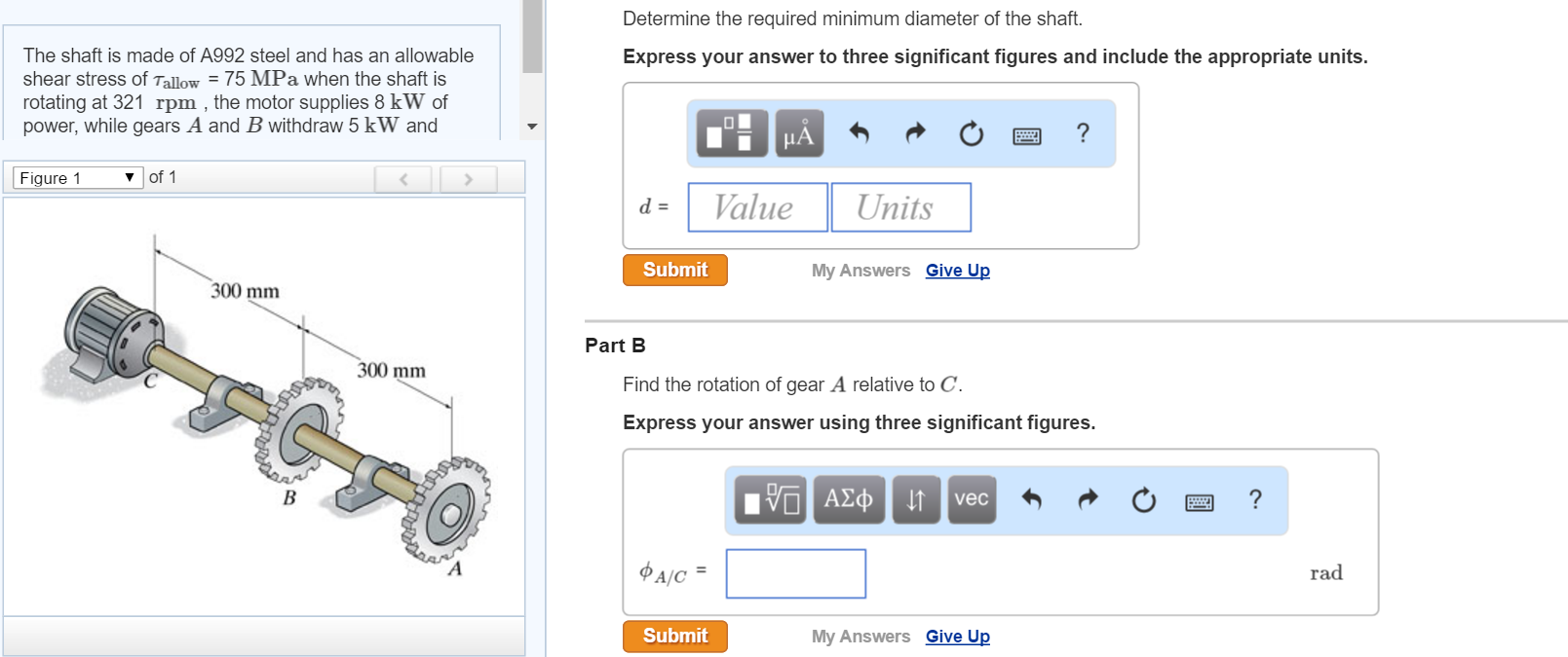 Solved The shaft is made of A992 steel and has an allowable