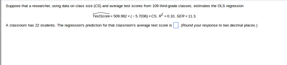 Solved Suppose That A Researcher Using Data On Class Size Chegg