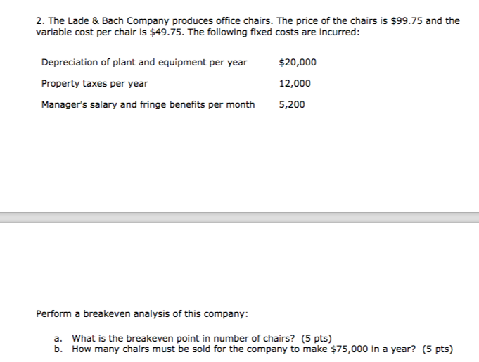 solved-2-the-lade-bach-company-produces-office-chairs-chegg