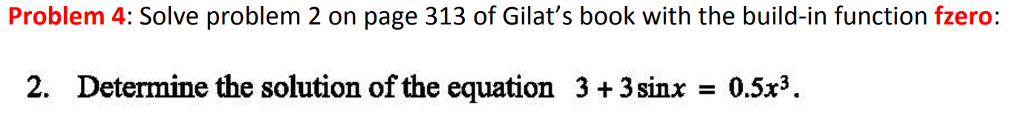 Solved Problem 4 Solve Problem 2 On Page 313 Of Gilat s Chegg