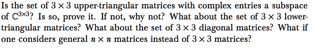 Solved Is the set of 3 x 3 upper-triangular matrices with | Chegg.com