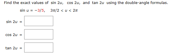 solved-find-the-exact-values-of-sin-2u-cos-2u-and-tan-2u-chegg