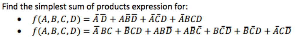 Solved Find the simplest sum of products expression for: | Chegg.com