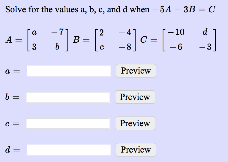 Solved Solve For The Values A, B, C, And D When -5A - 3B = C | Chegg.com