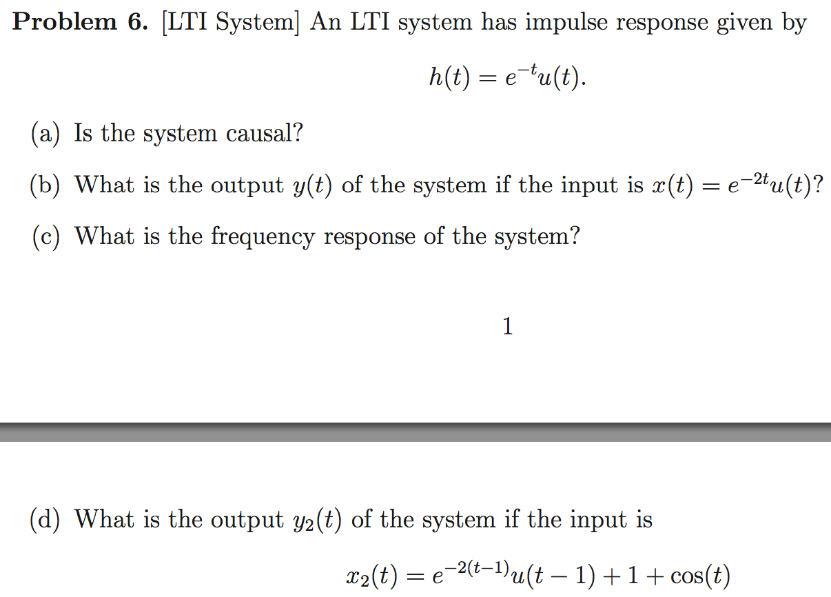 Solved [lti System] An Lti System Has Impulse Response Given