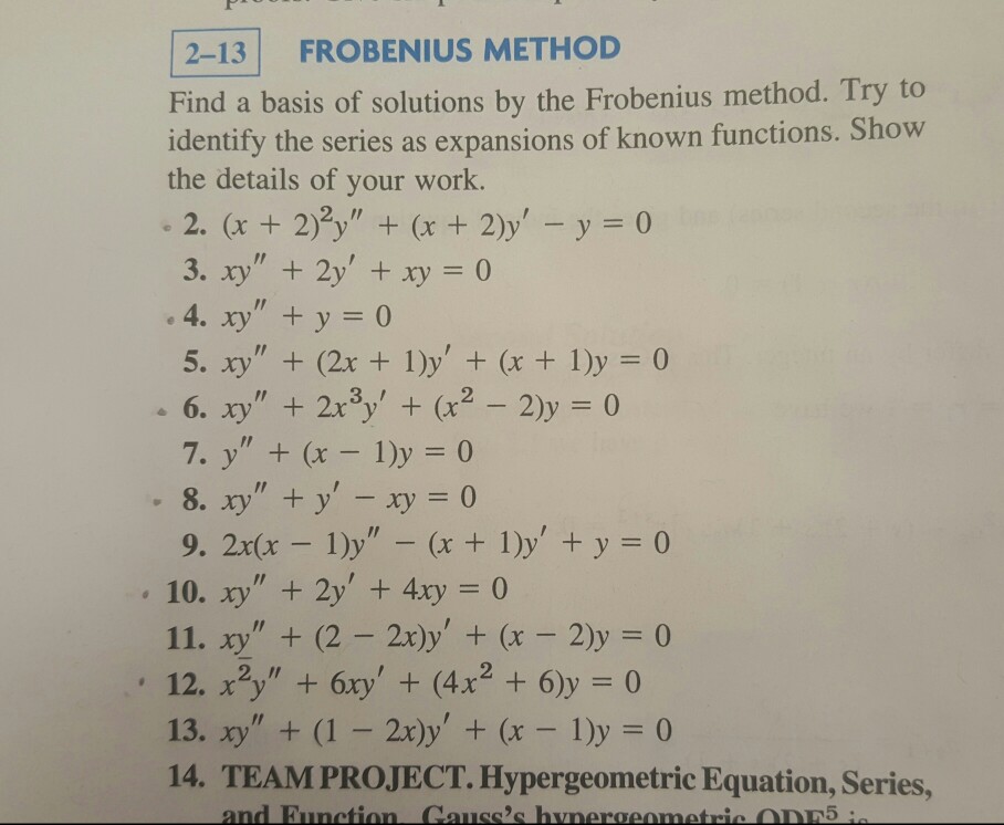 Solved 2-13 FROBENIUS METHOD Find A Basis Of Solutions By | Chegg.com