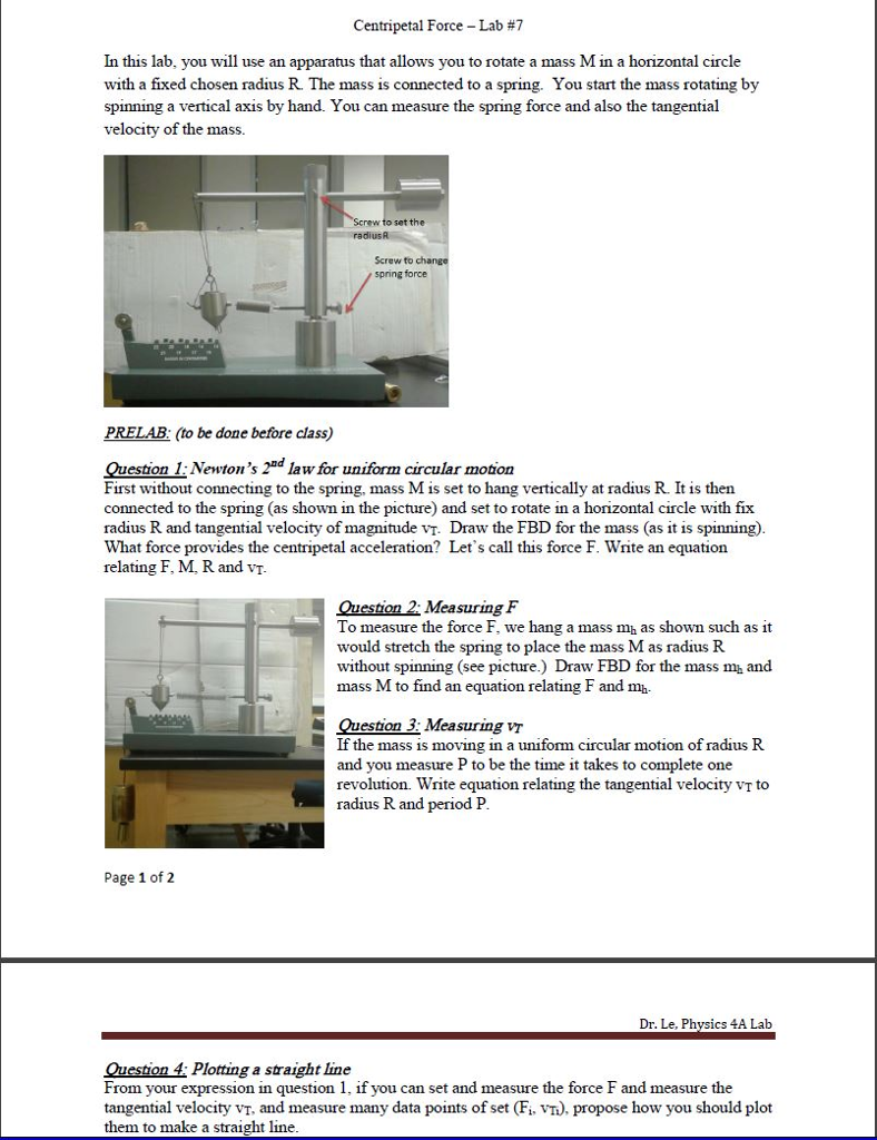 Centripetal ForceLab 7 In this lab, you will use an