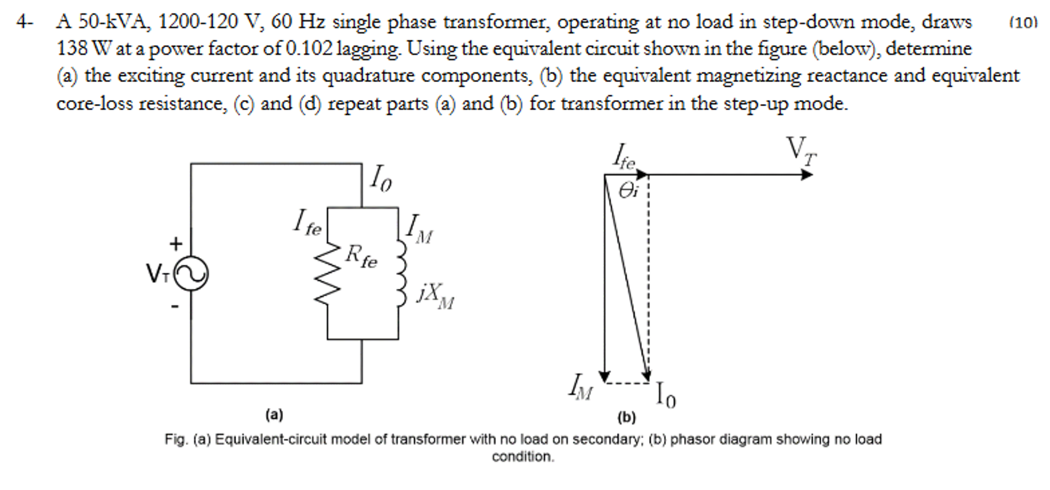 Solved A 50-kVA, 1200-120 V, 60 Hz single phase transformer, | Chegg.com