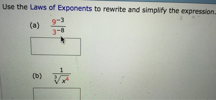 solved-use-the-laws-of-exponents-to-rewrite-and-simplify-the-chegg