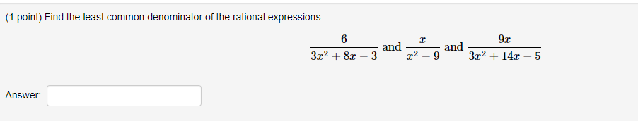 Solved Find the least common denominator of the rational | Chegg.com