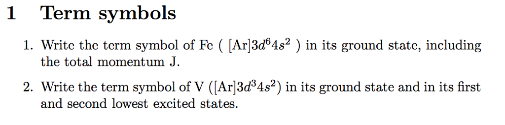 Solved Write the term symbol of Fe ([Ar]3d^64s^2) in its | Chegg.com