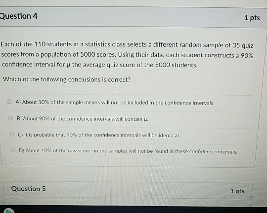 Solved Question 4 1 pts Each of the 110 students in a | Chegg.com