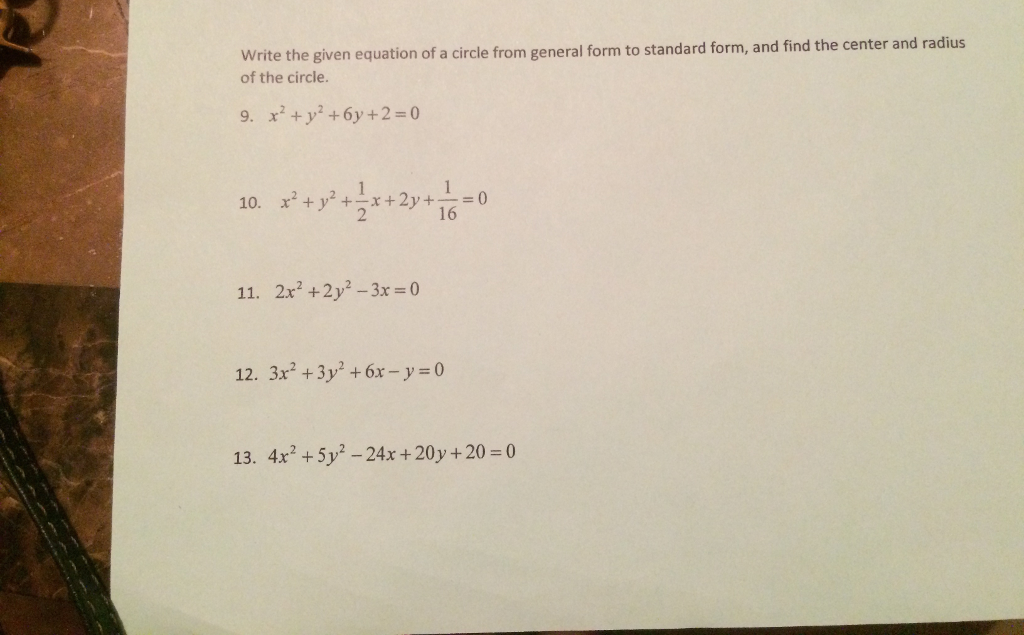 Solved Write the given equation of a circle from general | Chegg.com