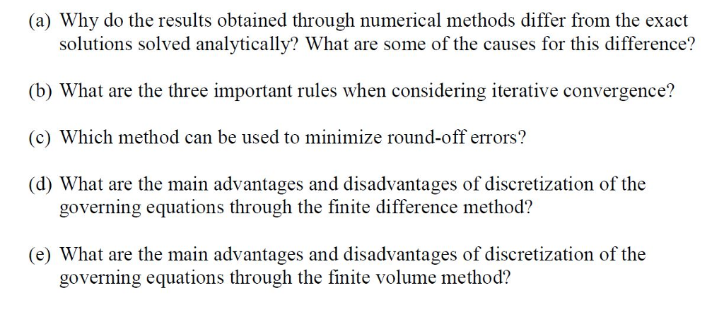 Solved Why Do The Results Obtained Through Numerical Methods | Chegg.com