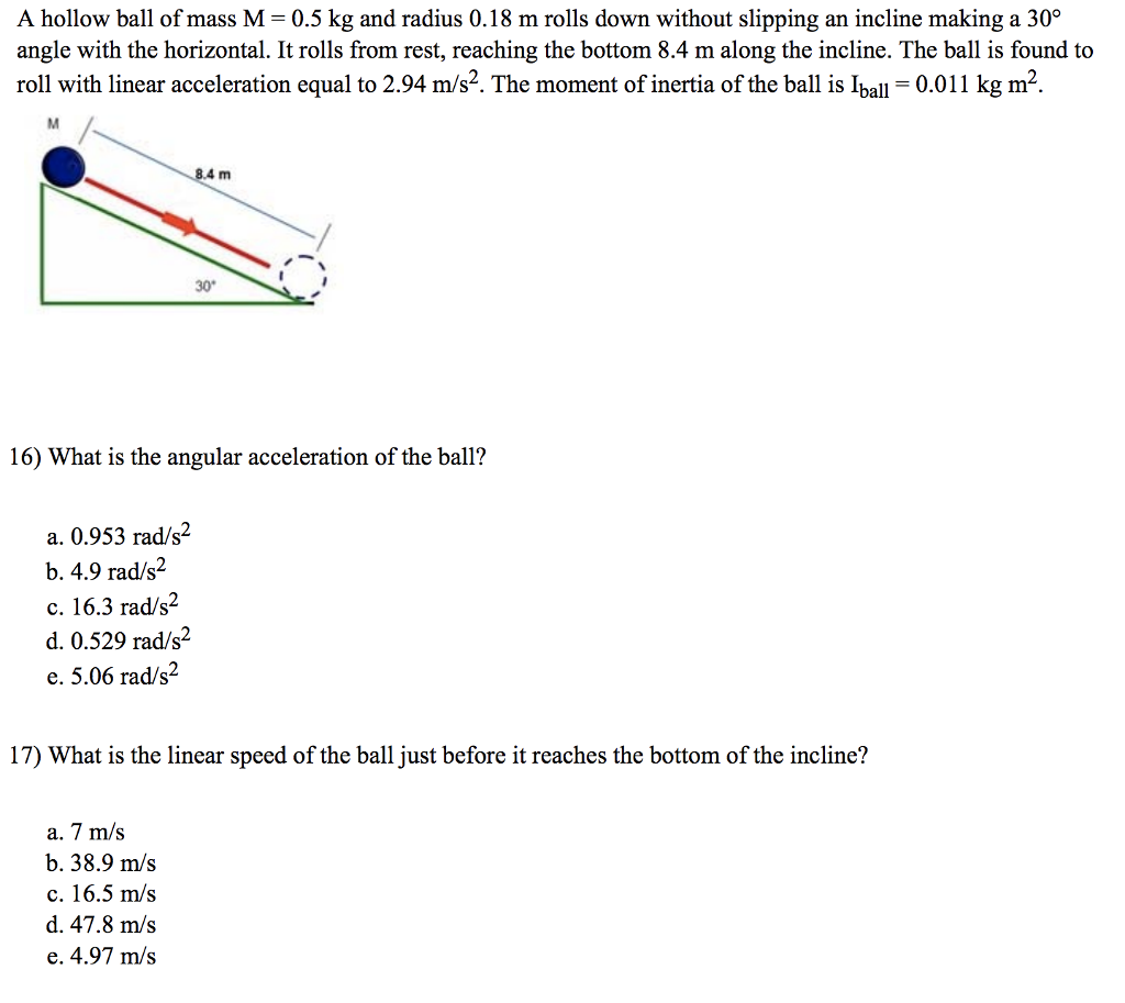 Solved A hollow ball of mass M 0.5 kg and radius 0.18 m Chegg