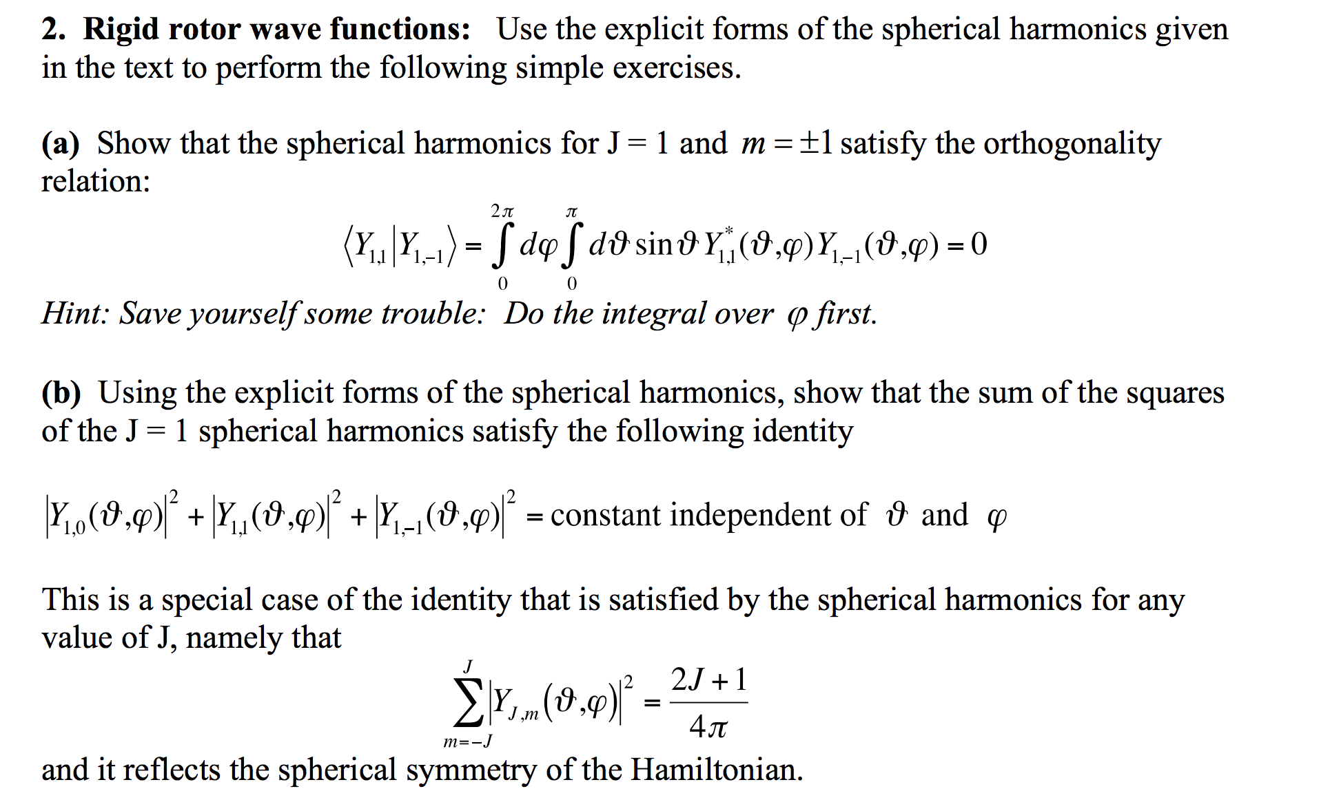 Solved Use the explicit forms of the spherical harmonics
