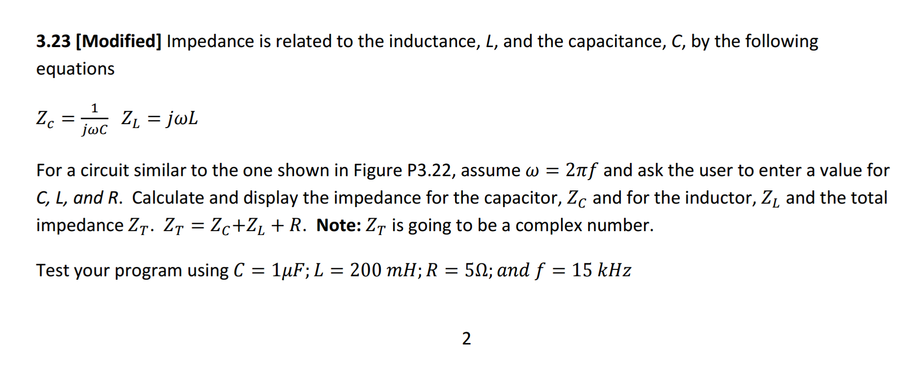 Solved 3.23 [Modified] Impedance is related to the