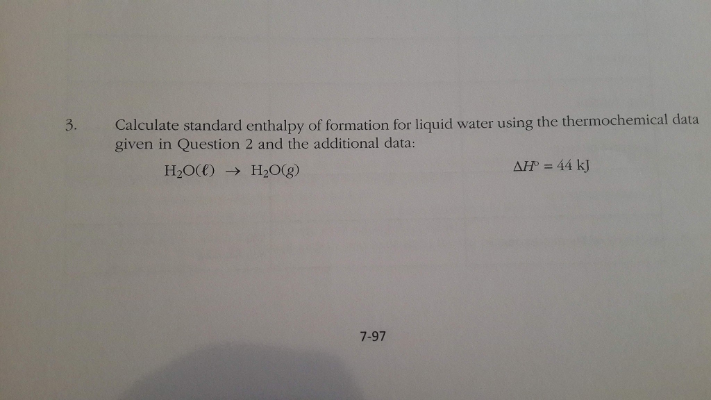 Solved Calculate standard enthalpy of formation for liquid