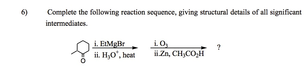 Solved: Complete The Following Reaction Sequence, Giving S... | Chegg.com