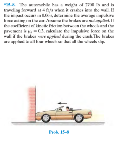 Solved The automobile has a weight of 2700 lb and is | Chegg.com