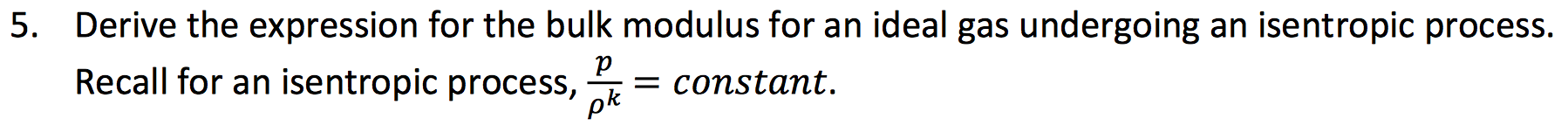 solved-derive-the-expression-for-the-bulk-modulus-for-an-chegg