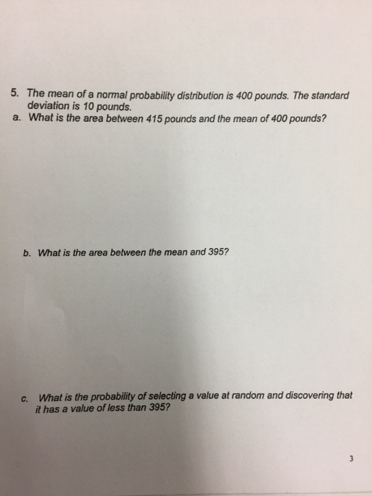 solved-the-mean-of-a-normal-probability-distribution-is-4-chegg