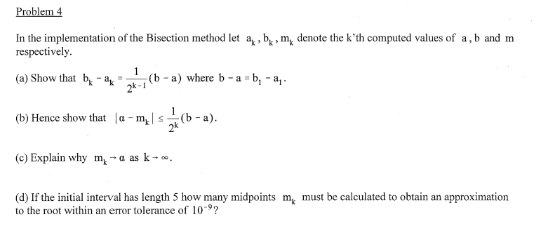 Solved Problem 4 In The Implementation Of The Bisection | Chegg.com