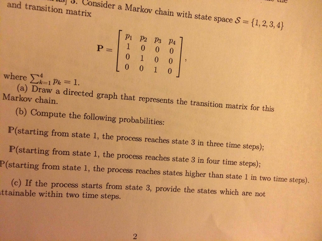Solved Consider a Markov chain with state space S = {1, 2, | Chegg.com