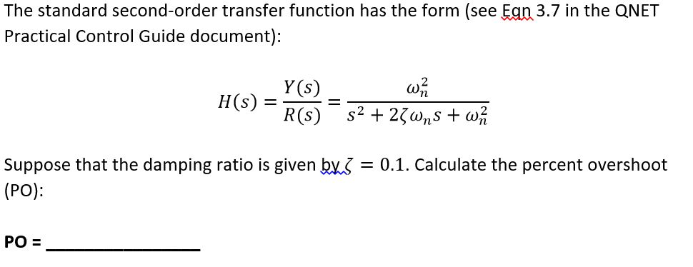 Solved The Standard Second order Transfer Function Has Th Chegg