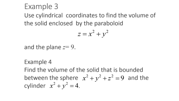 Solved Example 3 Use Cylindrical Coordinates To Find The | Chegg.com