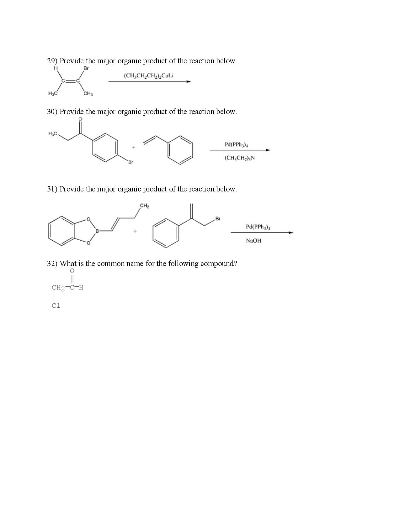 Solved 29) Provide the major organic product of the reaction | Chegg.com